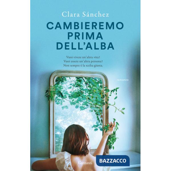 Cambieremo prima dell'alba