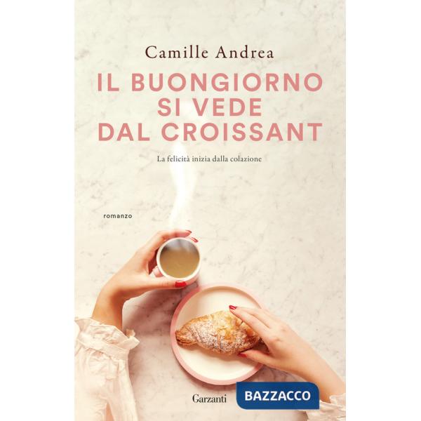 Buongiorno si vede dal croissant (Il)