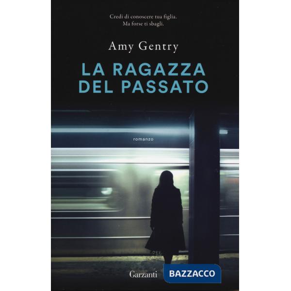 Ragazza del passato (esclusiva GDO) (La)