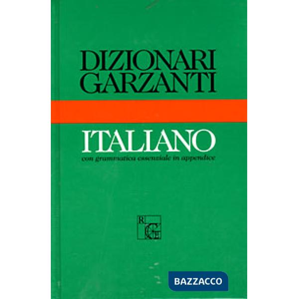 Dizionario Garzanti di italiano. Con una grammatica essenziale in appendice