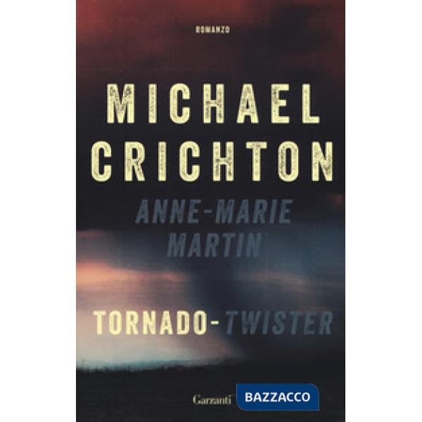 Tornado (Twister). La sceneggiatura originale