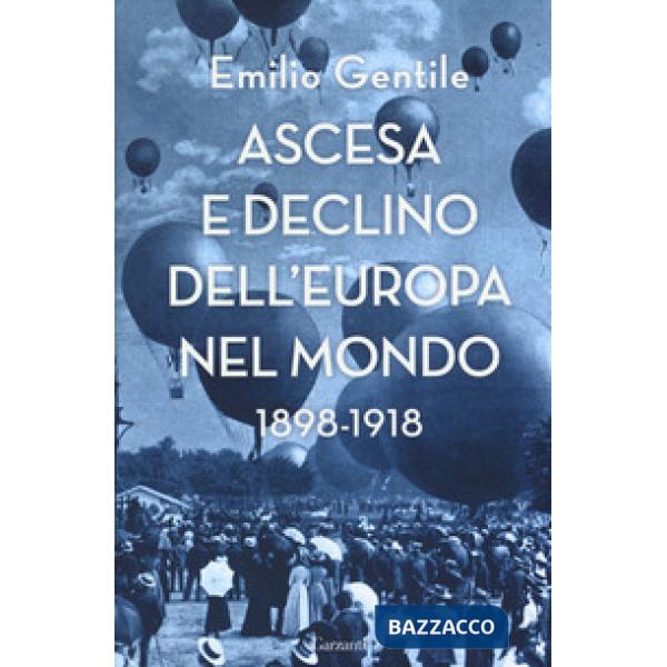 Ascesa e declino dell'Europa nel mondo. 1898-1918