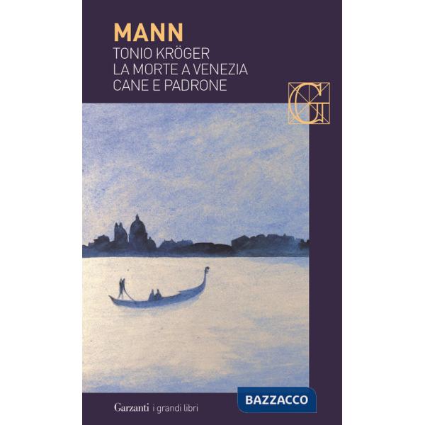Tonio Kröger-La morte a Venezia-Cane e padrone
