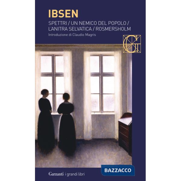 Spettri-Un nemico del popolo-L'anitra selvatica-Rosmersholm
