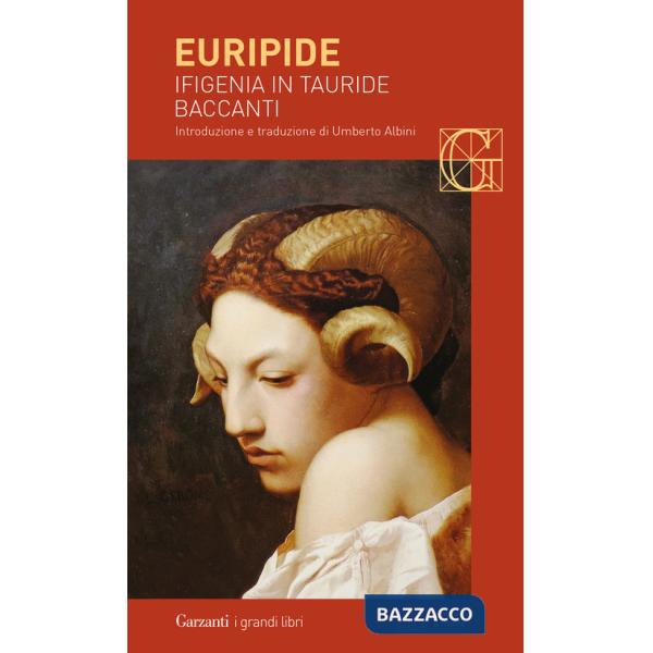 Ifigenia in Tauride-Baccanti. Testo greco a fronte