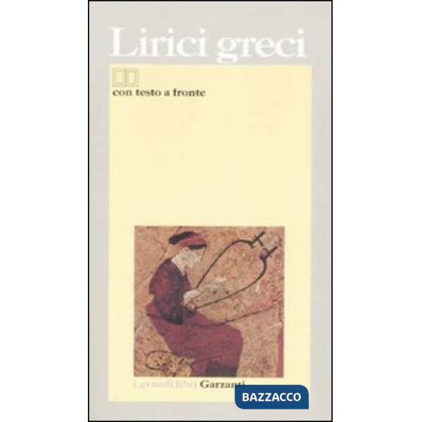 Lirici greci. Testo greco a fronte