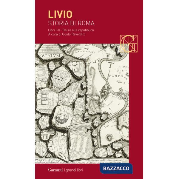 Storia di Roma. Libri 1-2. Dai Re alla Repubblica. Testo latino a fronte