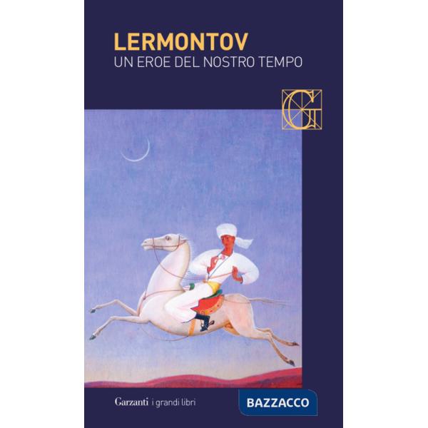 Eroe del nostro tempo e altre prose (Un)