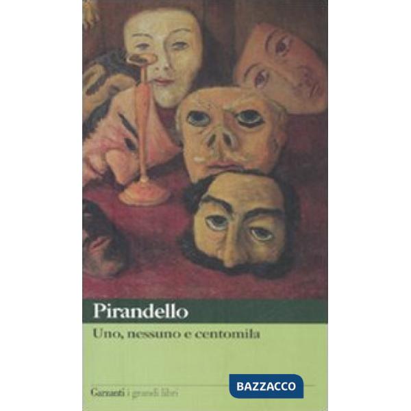 Uno, nessuno e centomila