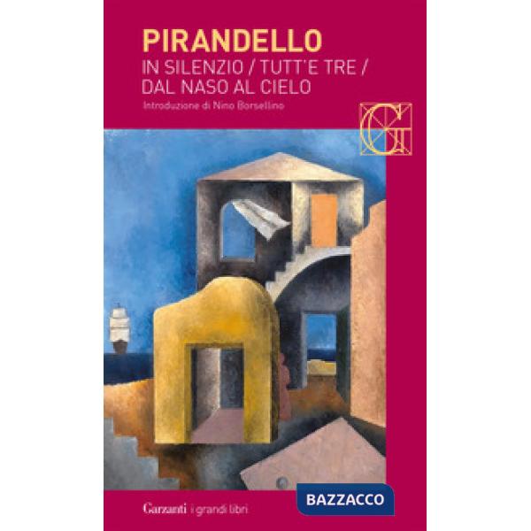 Novelle per un anno: In silenzio-Tutt'e tre-Dal naso al cielo