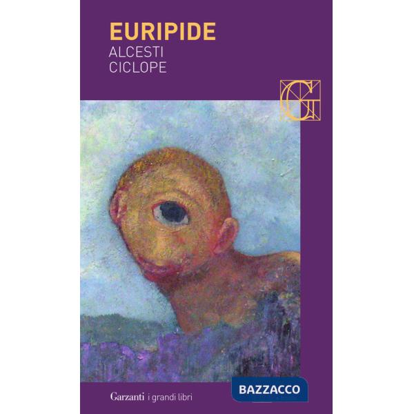 Alcesti-Ciclope. Testo greco a fronte