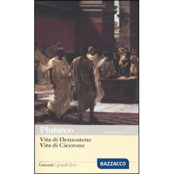 Vita di Demostene-Vita di Cicerone. Testo greco a fronte