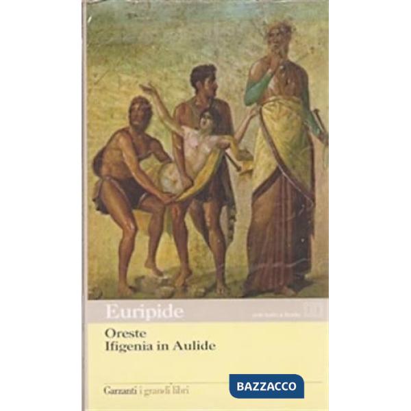 Oreste-Ifigenia in Aulide. Testo greco a fronte