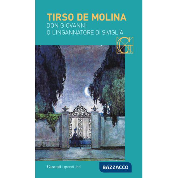 Don Giovanni o l'ingannatore di Siviglia. Testo spagnolo a fronte