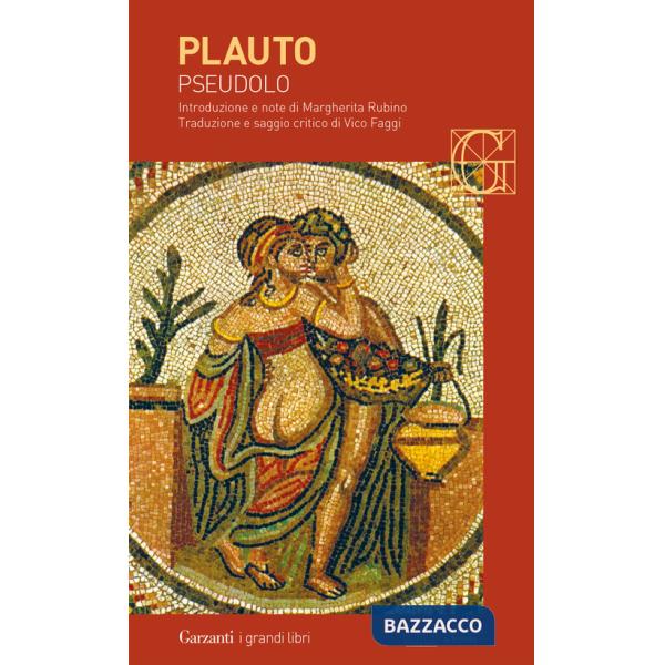 Pseudolo. Testo latino a fronte