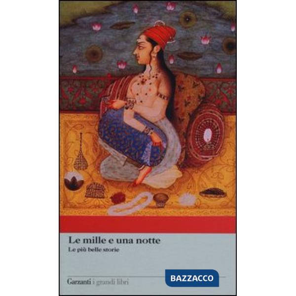 Mille e una notte. Le più belle storie (Le)
