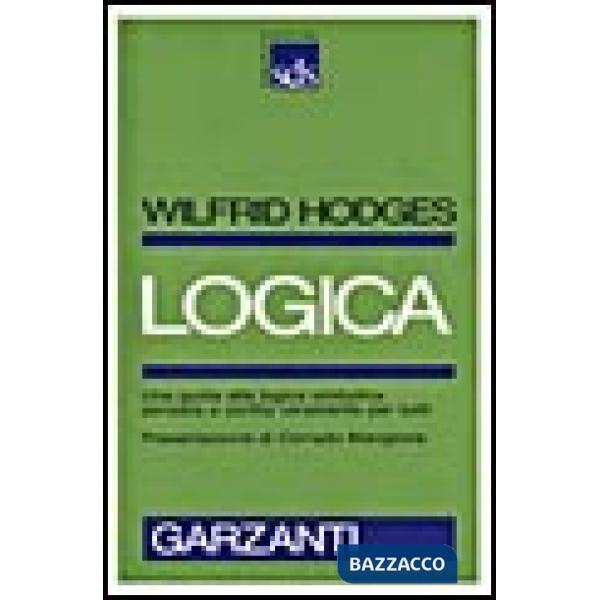 Logica. Una guida alla logica pensata e scritta veramente per tutti
