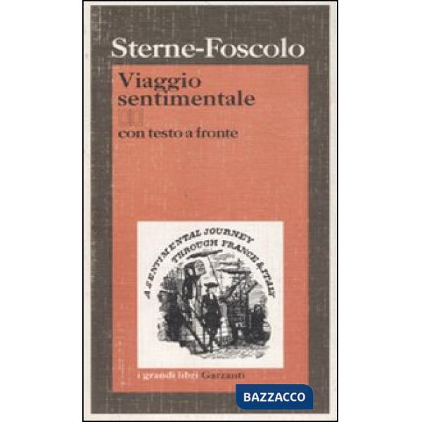 Viaggio sentimentale di Yorick lungo la Francia e l'Italia. Testo inglese a fron