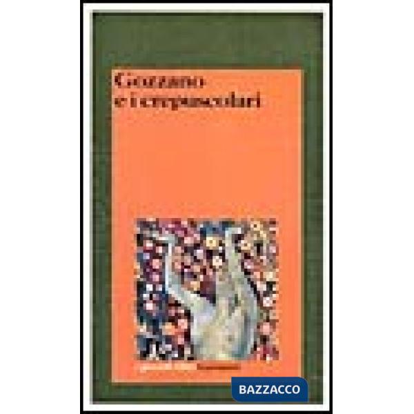 Gozzano e i crepuscolari