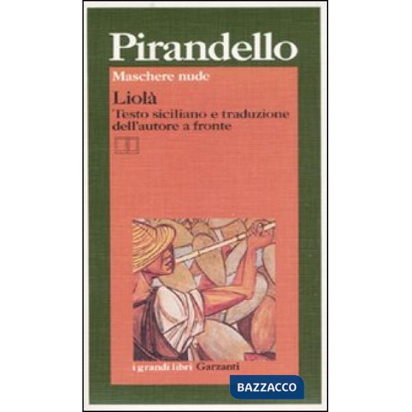 Maschere nude: Liolà. Testo siciliano a fronte