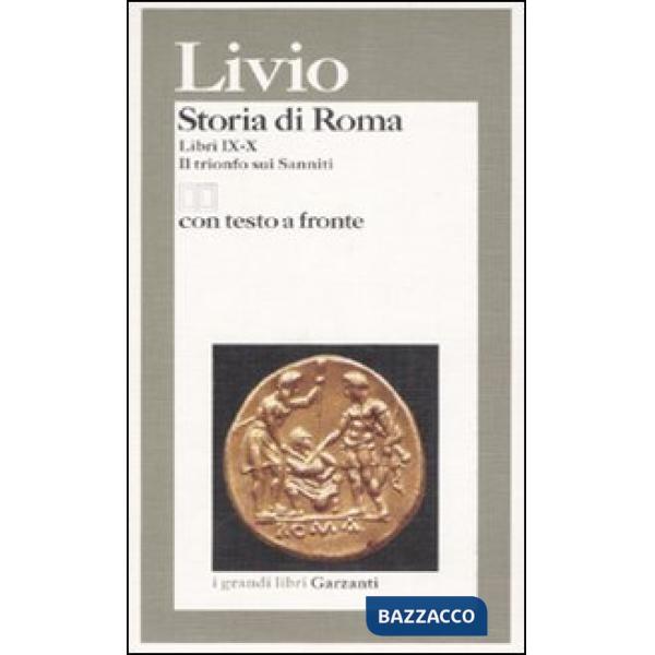 Storia di Roma. Libri 9-10. Il trionfo sui sanniti. Testo latino a fronte