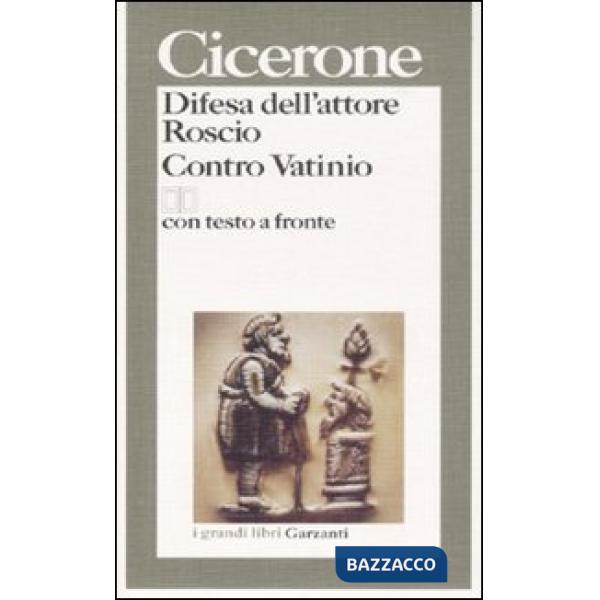 Difesa dell'attore Roscio-Contro Vatinio. Testo latino a fronte