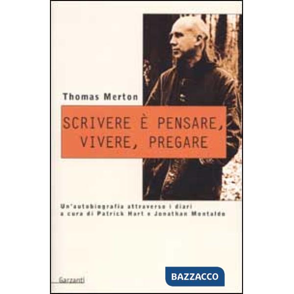 Scrivere è pensare, vivere, pregare. Un'autobiografia attraverso i diari di Patr