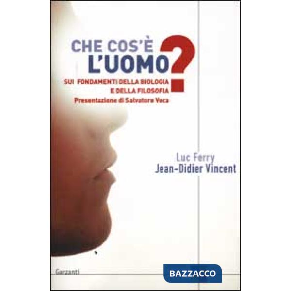 Che cos'è l'uomo? Sui fondamenti della biologia e della filosofia