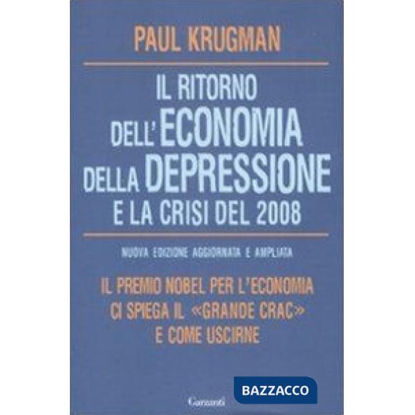 Ritorno dell'economia della depressione e la crisi del 2008 (Il)