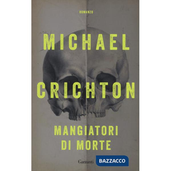 Mangiatori di morte. Nuova ediz.