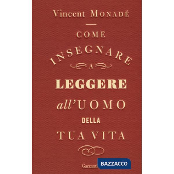 Come insegnare a leggere all'uomo della tua vita