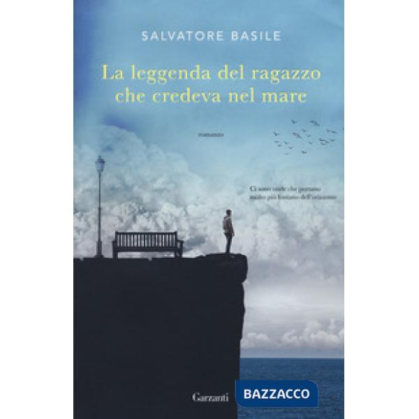 Leggenda del ragazzo che credeva nel mare (La)