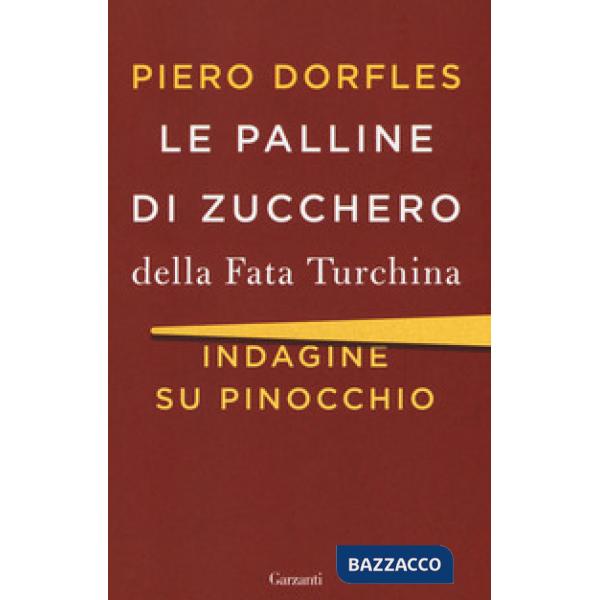 Palline di zucchero della Fata Turchina. Indagine su Pinocchio (Le)