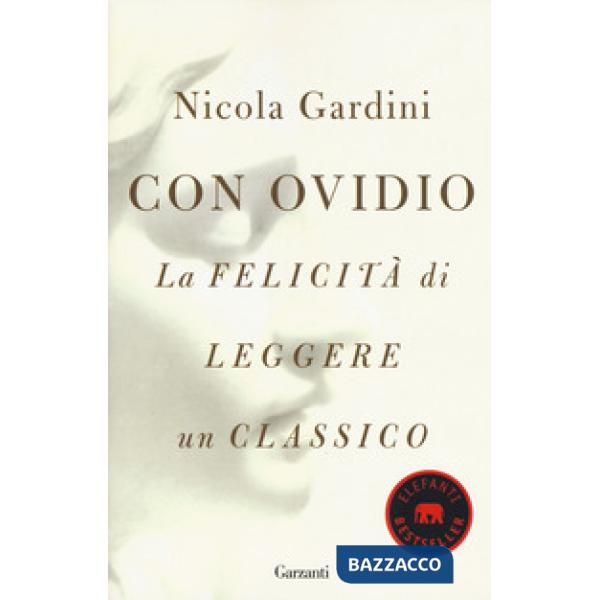 Con Ovidio. La felicità di leggere un classico