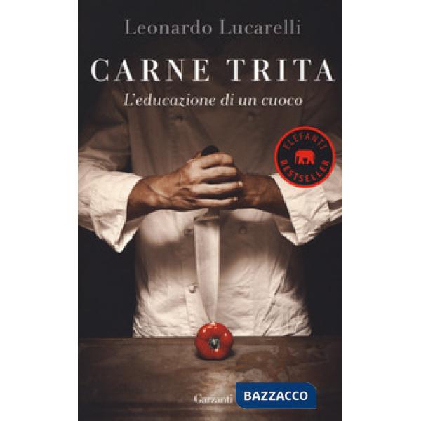 Carne trita. L'educazione di un cuoco