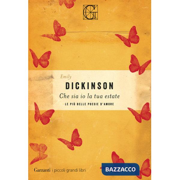 Che sia io la tua estate. Le più belle poesie d'amore