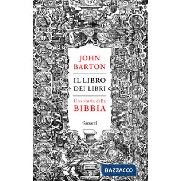 Libro dei libri. Una storia della Bibbia (Il)