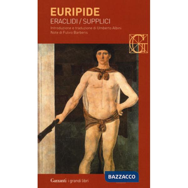 Eraclidi-Supplici. Testo greco a fronte