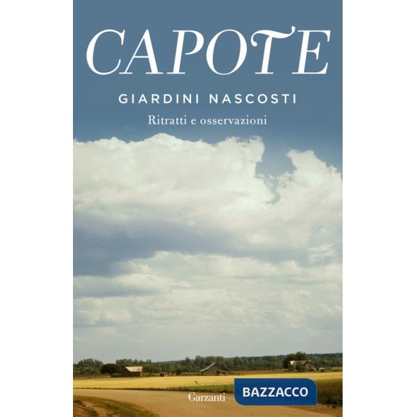 Giardini nascosti. Ritratti e osservazioni