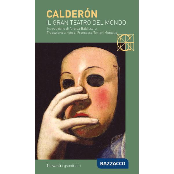 Gran teatro del mondo. Testo spagnolo a fronte. Ediz. bilingue (Il)