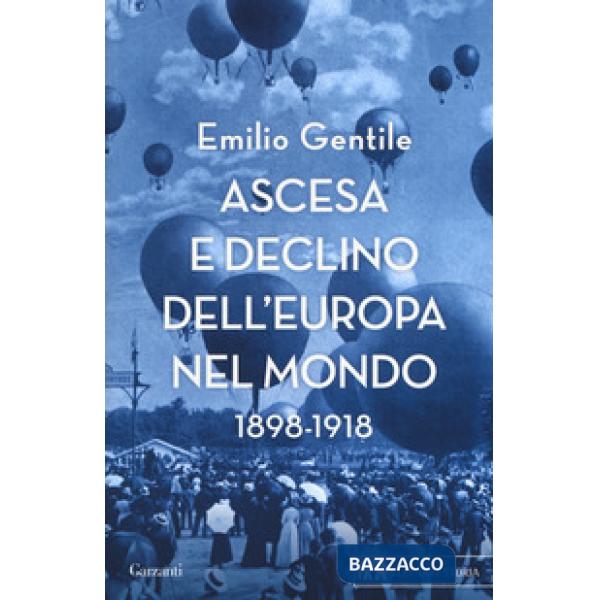 Ascesa e declino dell'Europa nel mondo. 1898-1918