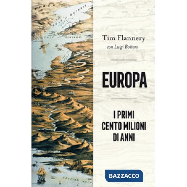 Europa. I primi cento milioni di anni
