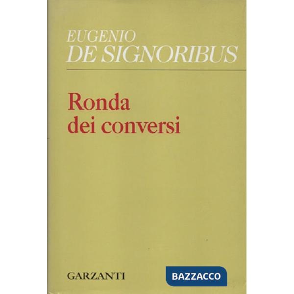 Ronda dei conversi (1999-2004)