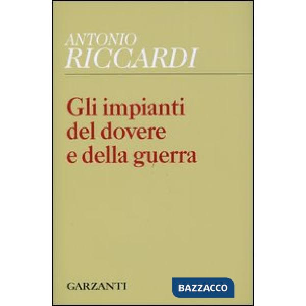 Impianti del dovere e della guerra (Gli)