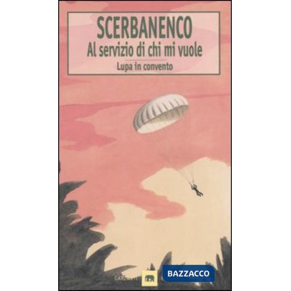 Al servizio di chi mi vuole-Lupa in convento