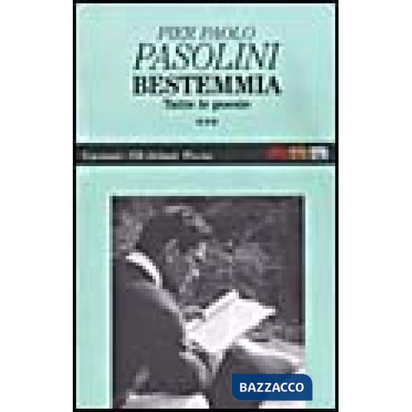 Bestemmia. Tutte le poesie. Vol. 3-4