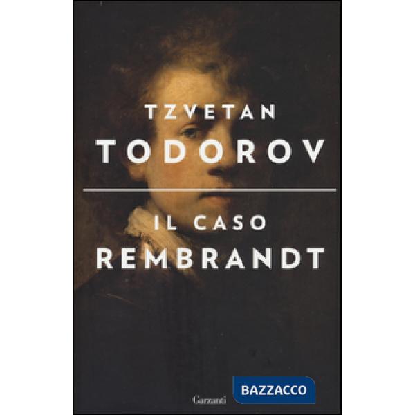 Caso Rembrandt seguito da «Arte e morale» (Il)