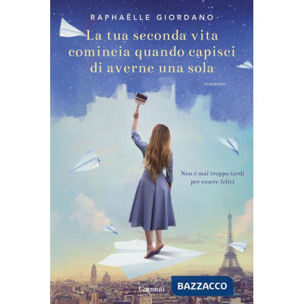 Tua seconda vita comincia quando capisci di averne una sola (La)