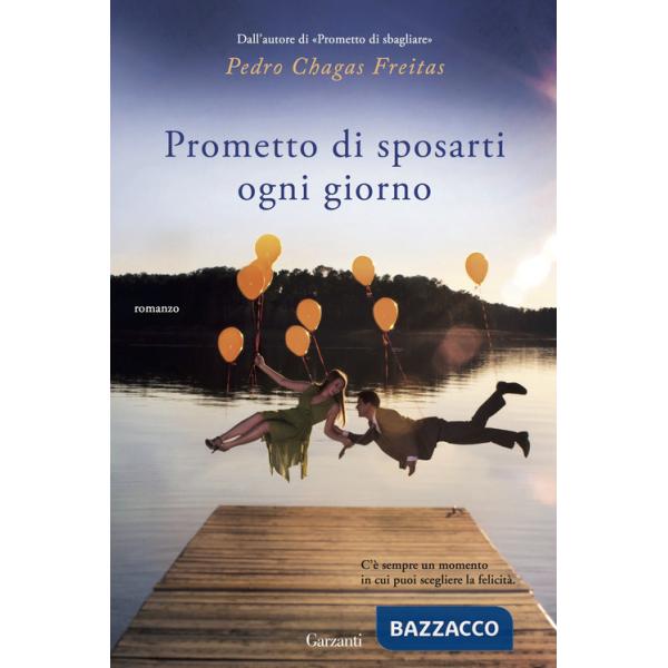 Prometto di sposarti ogni giorno
