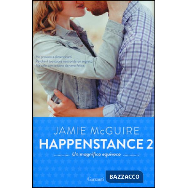 Magnifico equivoco. Happenstance (Un). Vol. 2